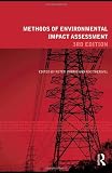 Methods of Environmental Impact Assessment (The Natural and Built Environment Series)