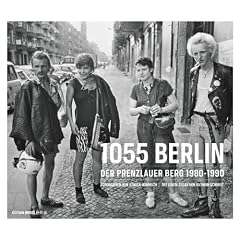 1055 Berlin: Der Prenzlauer Berg 1980-1990