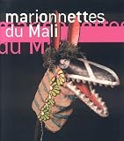 Revue Gourcuff Gradenigo  / Marionnettes du Mali : Masques et marionnettes du Théâtre Sogobo