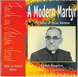 A modern martyr : the story of Oscar Romero