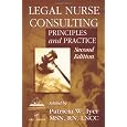 Legal Nurse Consulting: Principles and Practice, Second Edition