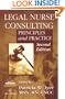 Legal Nurse Consulting: Principles and Practice, Second Edition