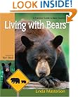 Living With Bears: A Practical Guide to Bear Country