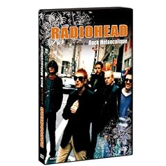 Radiohead : Le Retour Du Rock M�lancolique (La Biographie)