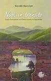Nubi in transito. Si può vivere anche con l'ansia, il panico e l'agorafobia