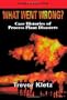 What Went Wrong?, Fourth Edition: Case Studies of Process Plant Disasters: Case Histories of Process Plant Disasters