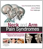 Neck and arm pain syndromes : evidence-informed screening, diagnosis and management