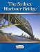 Livewire Investigates The Sydney Harbour Bridge (Livewires)