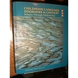 childhood language disorders in context infancy through adolescence