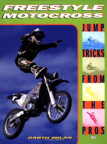 freestyle motocross jump tricks from the pros cycle pro