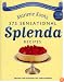 Marlene Koch's Sensational Splenda Recipes: Over 375 Recipes Low in Sugar, Fat, and Calories