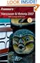 Frommer's Vancouver & Victoria 2007: With coverage of Whistler (Frommer's Complete Guides)