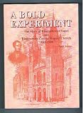 A bold experiment : the story of Bloomsbury Chapel and Bloomsbury Central Baptist Church, 1848-1999