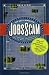The Great American Jobs Scam: Corporate Tax Dodging and the Myth of Job Creation
