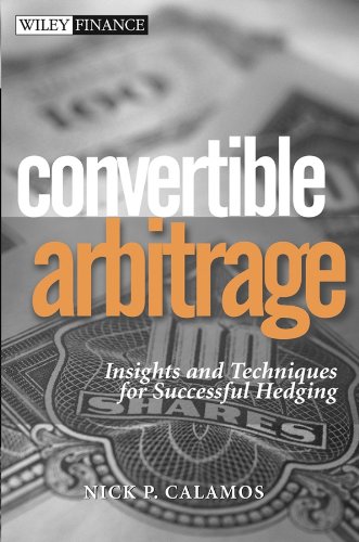 Convertible Arbitrage: Insights and Techniques for Successful Hedging (Wiley Finance)