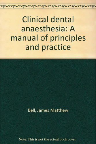 Clinical dental anaesthesia: A manual of principles and practice