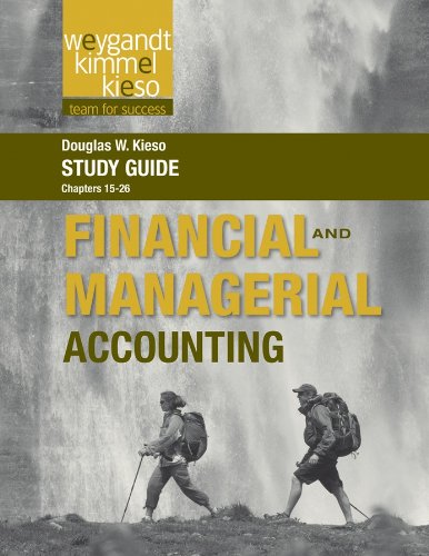 Study Guide to accompany Weygandt Financial and Managerial, 1st Edition, Volume 2
