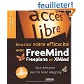 Booster votre efficacit� avec FreeMind, Freeplane et Xmind : Bien d�marrer avec le Mind Mapping