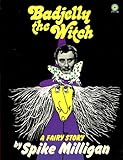Badjelly the witch : a fairy story