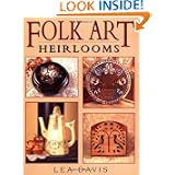Folk Art Heirlooms by Lea Davis
