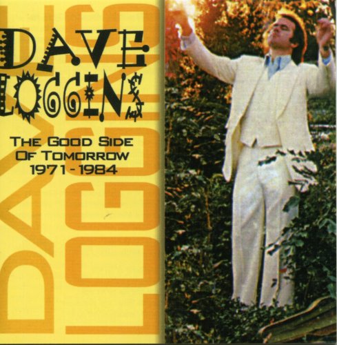 DAVE LOGGINS - Good Side Of Tomorrow,the - Zortam Music