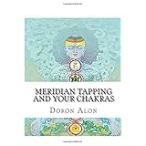 meridian tapping and your chakras how to use meridian tapping to awaken and clear your chakras tapping miracles