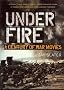 Under Fire: A Century of War Movies