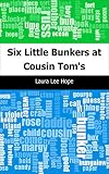 Six Little Bunkers at Cousin Tom's