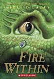 The Fire Within (The Last Dragon Chro) by Chris d'Lacey ($2.99)