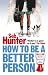 How to be a Better Person