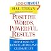 Positive Words, Powerful Results: Simple Ways to Honor, Affirm, and Celebrate Life
