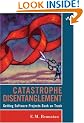 Catastrophe Disentanglement: Getting Software Projects Back on Track