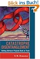 Catastrophe Disentanglement: Getting Software Projects Back on Track
