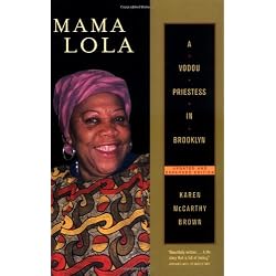 Mama Lola: A Vodou Priestess in Brooklyn Updated and Expanded Edition (Comparative Studies in Religion and Society)
