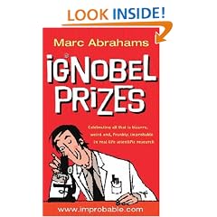 Ig Nobel Prizes: The Annals of Improbable Research