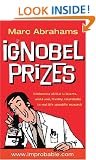 Ig Nobel Prizes: The Annals of Improbable Research