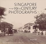 Singapore Through 19th-Century Photographs