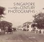 Singapore Through 19th-Century Photographs