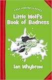 First Modern Classics - Little Wolfs Book of Badness