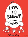 How to Behave and Why by Leaf, Munro (May 17, 2002) Hardcover