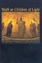 Walk as Children of Light: The Challenge of Cooperation in a Pluralistic Society