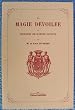 La magie d�voil�e ou Principes de science occulte