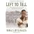 Left to Tell: One Woman's Story of Surviving the Rwandan Holocaust