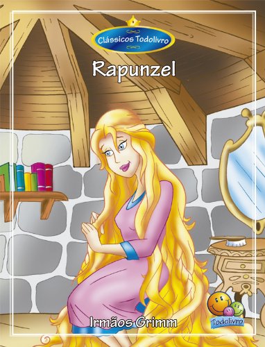 Clássicos Todolivro: Rapunzel (Portuguese Edition)