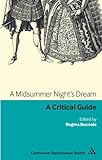 A midsummer night's dream : a critical guide