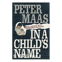 In a Child's Name: The Legacy of a Mother's Murder