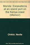 Manda : excavations at an island port on the Kenya coast