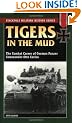 Tigers in the Mud: The Combat Career of German Panzer Commander Otto Carius (Stackpole Military History Series)