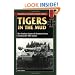 Tigers in the Mud: The Combat Career of German Panzer Commander Otto Carius (Stackpole Military History Series)