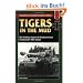 Tigers in the Mud: The Combat Career of German Panzer Commander Otto Carius (Stackpole Military History)